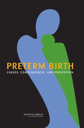 Preterm Birth:: Causes, Consequences, and Prevention