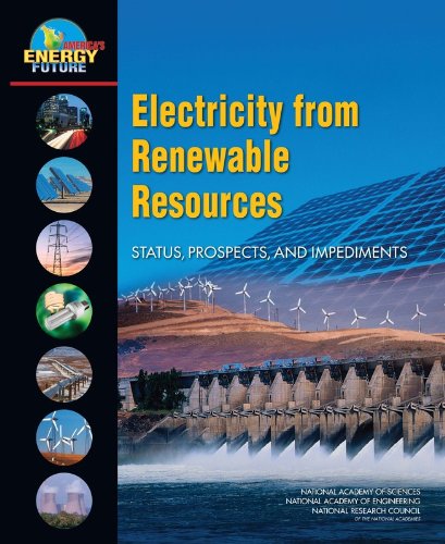 Electricity from Renewable Resources: Status, Prospects, and Impediments (America's Energy Future)