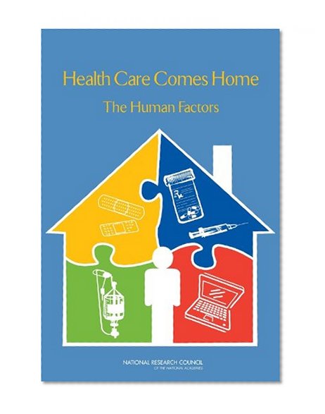 Health Care Comes Home: The Human Factors