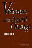 Veterans and Agent Orange:: Update 2010