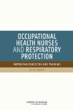 Occupational Health Nurses and Respiratory Protection: Improving Education and Training: Letter Report