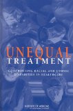 Unequal Treatment: Confronting Racial and Ethnic Disparities in Health Care (with CD)