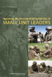 Improving the Decision Making Abilities of Small Unit Leaders