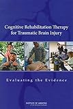 Cognitive Rehabilitation Therapy for Traumatic Brain Injury: Evaluating the Evidence