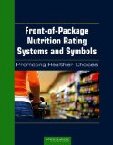 Front-of-Package Nutrition Rating Systems and Symbols: Promoting Healthier Choices