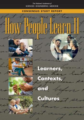 Book Cover How People Learn II: Learners, Contexts, and Cultures