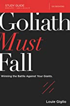 Book Cover Goliath Must Fall Study Guide: Winning the Battle Against Your Giants