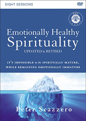 Book Cover Emotionally Healthy Spirituality Video Study, Updated Edition: Discipleship that Deeply Changes Your Relationship with God