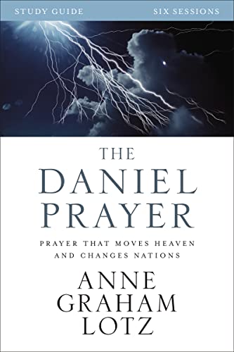 Book Cover The Daniel Prayer Bible Study Guide: Prayer That Moves Heaven and Changes Nations
