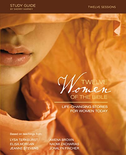 Book Cover Twelve Women of the Bible Study Guide: Life-Changing Stories for Women Today