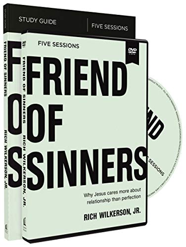 Book Cover Friend of Sinners Study Guide with DVD: Why Jesus Cares More About Relationship Than Perfection