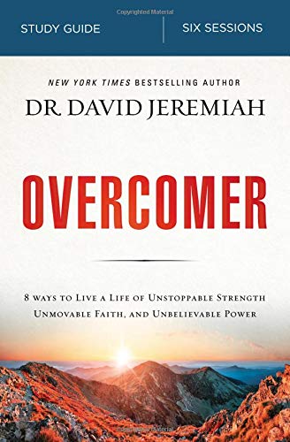 Book Cover Overcomer Study Guide: Live a Life of Unstoppable Strength, Unmovable Faith, and Unbelievable Power