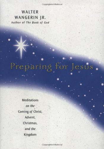 Book Cover Preparing for Jesus: Meditations on the Coming of Christ, Advent, Christmas and the Kingdom