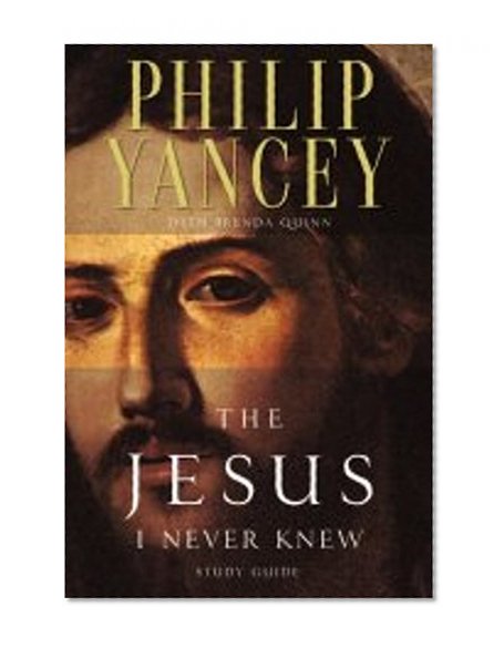Book Cover The Jesus I Never Knew Study Guide