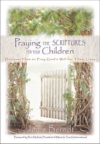 Book Cover Praying the Scriptures for Your Children