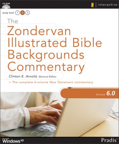 Zondervan Illustrated Bible Backgrounds Commentary - New Testament for Windows 6.0: The Complete 4-Volume New Testament Commentary
