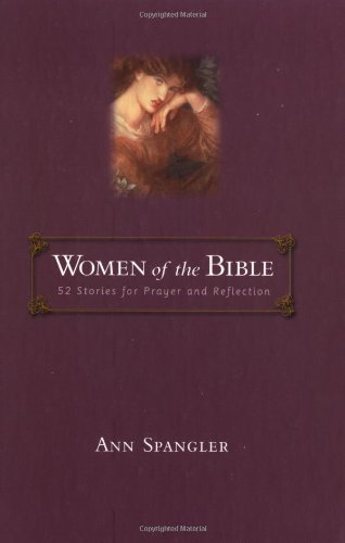 Women of the Bible: 52 Stories for Prayer and Reflection