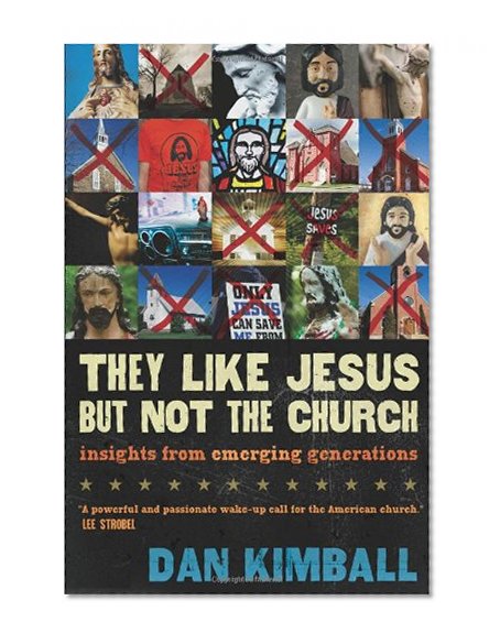 They Like Jesus but Not the Church: Insights from Emerging Generations