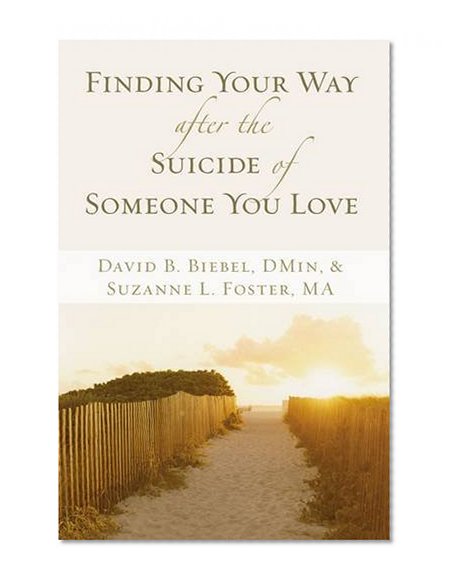 Book Cover Finding Your Way after the Suicide of Someone You Love