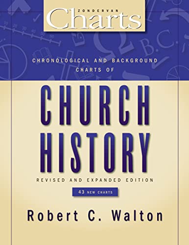 Book Cover Chronological and Background Charts of Church History (ZondervanCharts)