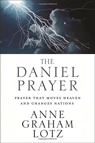 Book Cover The Daniel Prayer: Prayer That Moves Heaven and Changes Nations