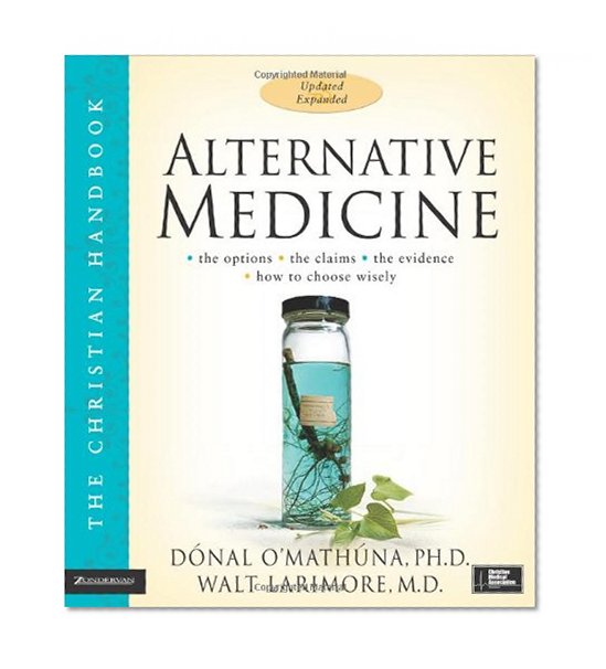 Book Cover Alternative Medicine: The Christian Handbook, Updated and Expanded