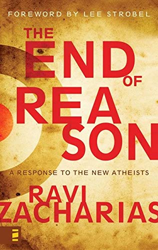 Book Cover The End of Reason: A Response to the New Atheists