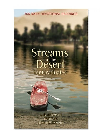 Book Cover Streams in the Desert for Graduates: 366 Daily Devotional Readings