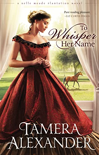 Book Cover To Whisper Her Name (A Belle Meade Plantation Novel)