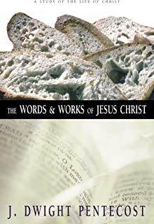 Book Cover The Words and Works of Jesus Christ: A Study of the Life of Christ
