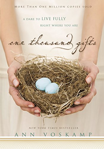 Book Cover One Thousand Gifts: A Dare to Live Fully Right Where You Are