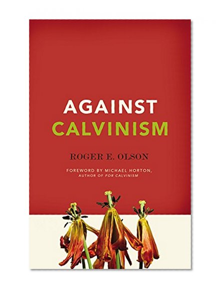 Against Calvinism