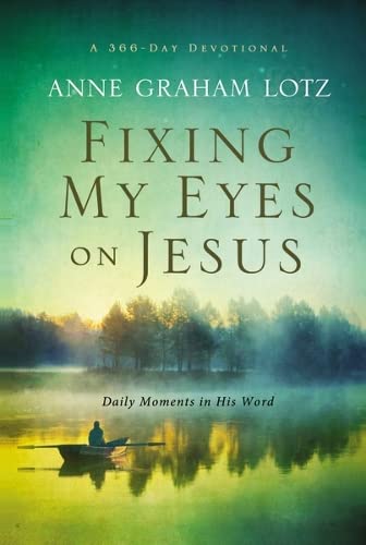 Book Cover Fixing My Eyes on Jesus: Daily Moments in His Word