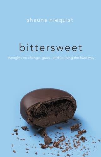 Book Cover Bittersweet: Thoughts on Change, Grace, and Learning the Hard Way