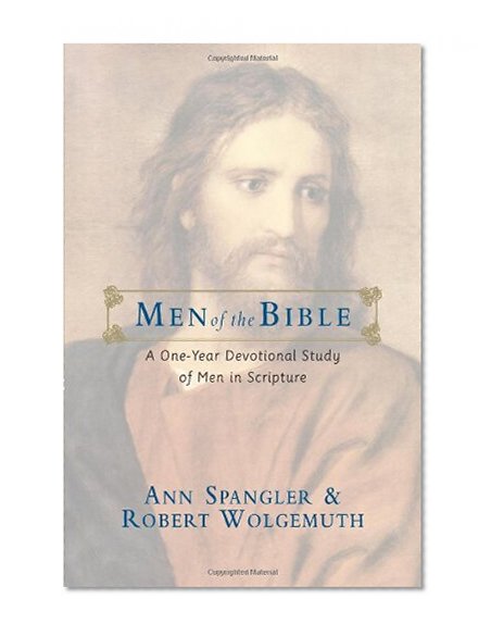 Book Cover Men of the Bible: A One-Year Devotional Study of Men in Scripture