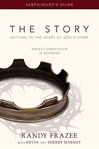 Book Cover The Story Adult Curriculum Participant's Guide: Getting to the Heart of God's Story