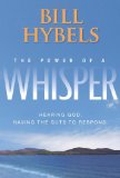 The Power of a Whisper: Hearing God, Having the Guts to Respond