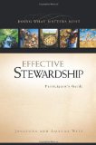 Effective Stewardship Participant's Guide: Doing What Matters Most