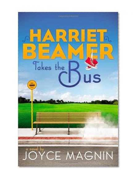 Harriet Beamer Takes the Bus (Harriet Beamer Series)