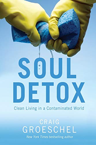 Book Cover Soul Detox: Clean Living in a Contaminated World