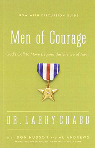 Book Cover Men of Courage: Godâ€™s Call to Move Beyond the Silence of Adam