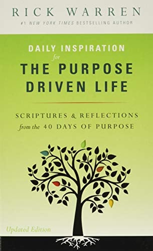 Book Cover Daily Inspiration for the Purpose Driven Life: Scriptures and Reflections from the 40 Days of Purpose