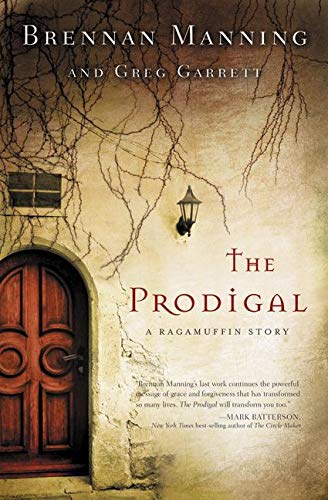Book Cover The Prodigal: A Ragamuffin Story