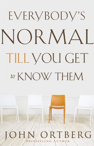 Book Cover Everybody's Normal Till You Get to Know Them