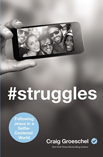 Book Cover #Struggles: Following Jesus in a Selfie-Centered World
