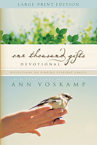 Book Cover One Thousand Gifts Devotional: Reflections on Finding Everyday Graces