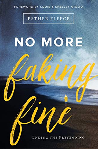 Book Cover No More Faking Fine: Ending the Pretending