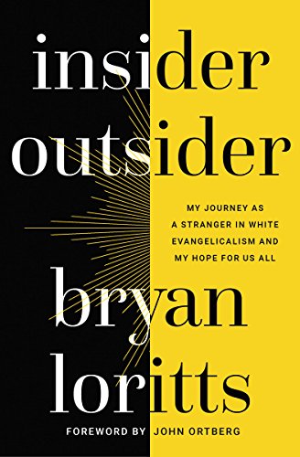 Book Cover Insider Outsider: My Journey as a Stranger in White Evangelicalism and My Hope for Us All