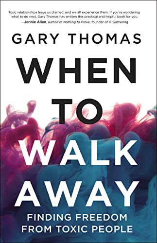 Book Cover When to Walk Away: Finding Freedom from Toxic People