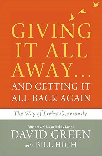 Book Cover Giving It All Away…and Getting It All Back Again: The Way of Living Generously
